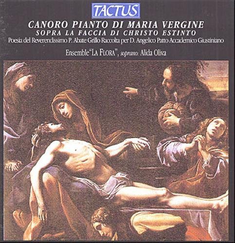 Ensemble La Flora/ Oliva - Canoro Pianto Di Maria Vergine