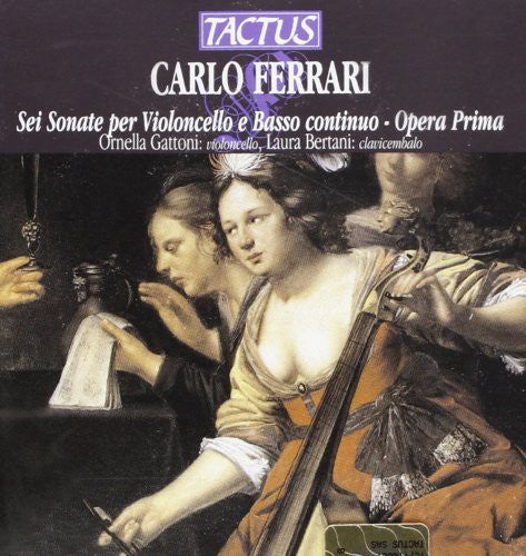 Ferrari/ Gattoni/ Bertani - Cello Sonatas Op 1