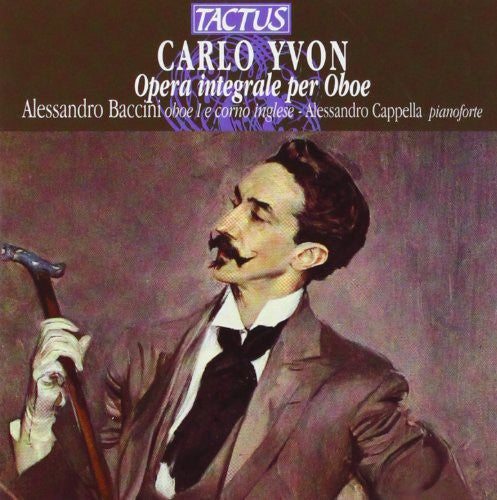 Yvon/ Baccini/ Di Rosa/ Staibano/ Cappella - Oboe Works