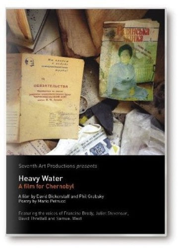 Heavy Water: A Film for Chernobyl