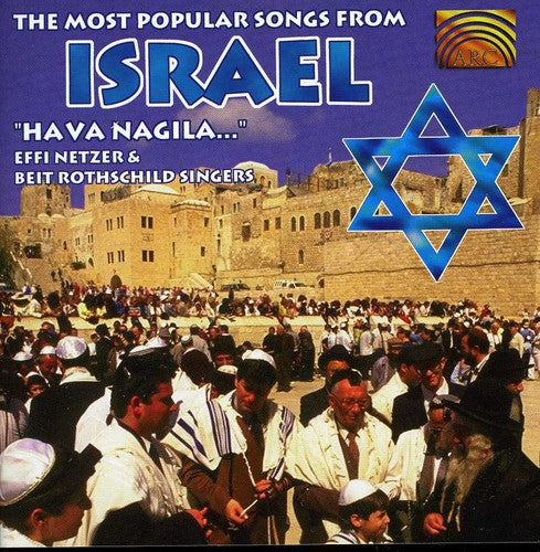 Effi Netzer / Beit Rothschild - Most Popular Songs from Israel: Hava Nagila