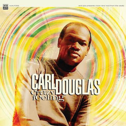 Carl Douglas - Crazy Feeling