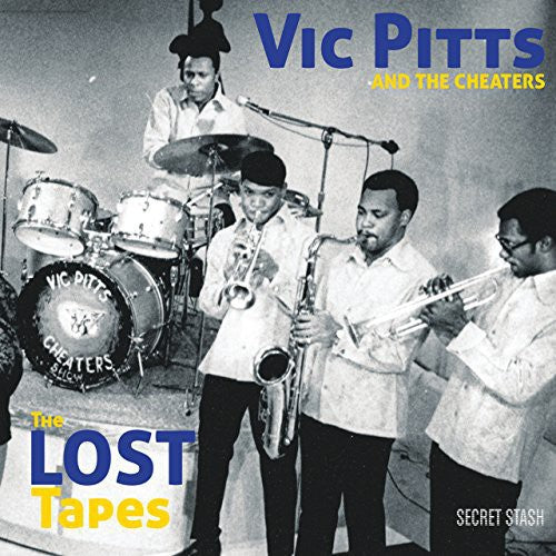 Vic Pitts & the Cheaters - Lost Tapes