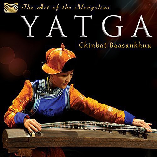 Chinbat Baasankhuu - Art of the Mongolian Yatga