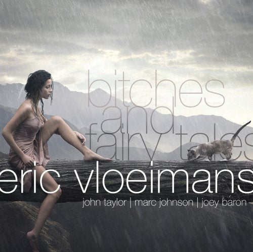 Eric Vloeimans - Bitches & Fairy Tales