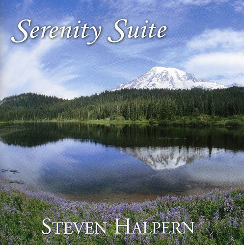 Steven Halpern - Serenity Suite: Music & Nature