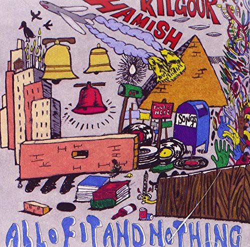 Hamish Kilgour - All of It & Nothing
