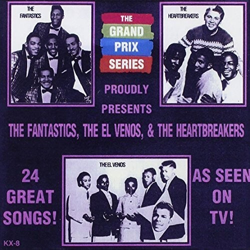 Fantastics/ El Venos/ Heartbreakers - Presenting Fantastics / El Venos / Heartbreakers