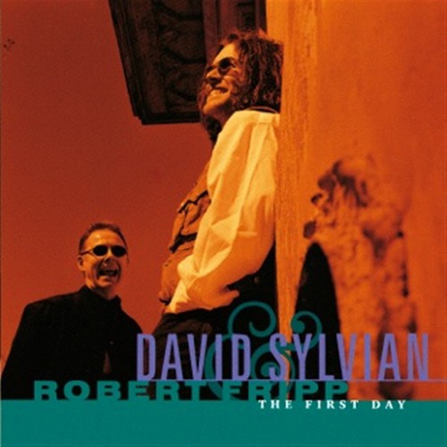 David Sylvian / Robert Fripp - First Day