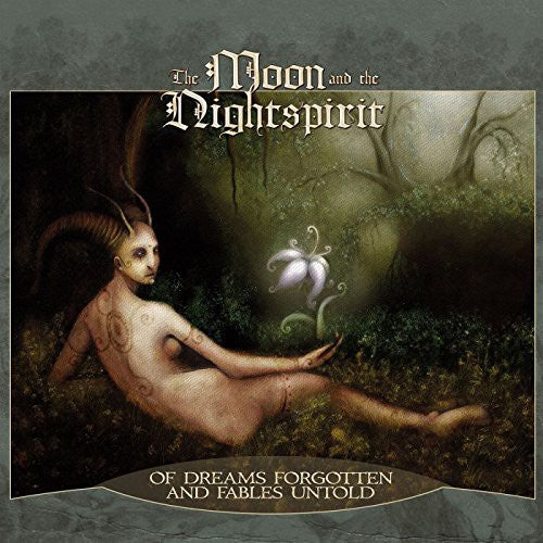 Moon & the Nightspirit - Of Dreams Forgotten & Fables Untold