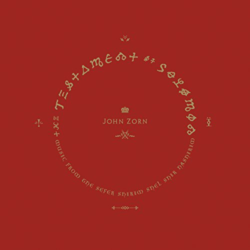 John Zorn - Testament of Solomon