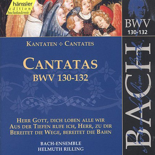Bach/ Gachinger Kantorei/ Rilling - Sacred Cantatas BWV 130-132