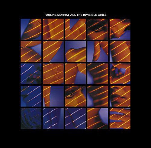 Pauline Murray - Pauline Murray & Invisible Girls