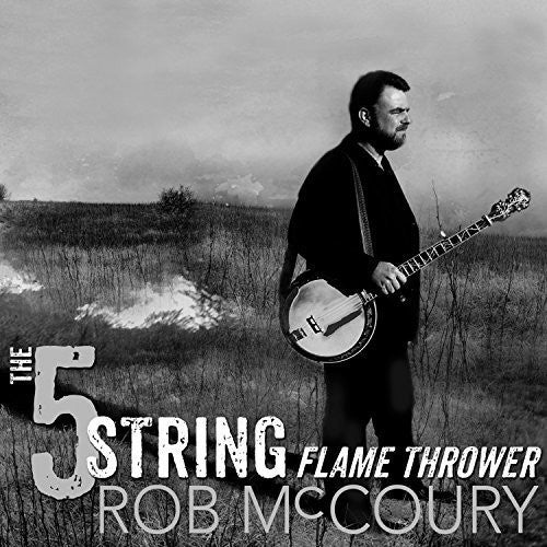 Rob McCoury - 5 String Flamethrower