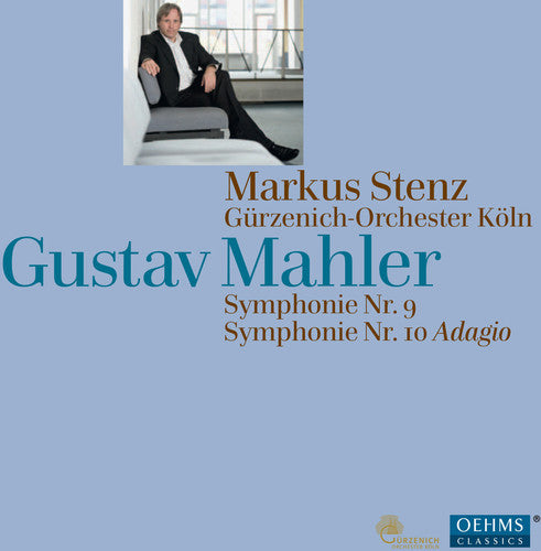 Mahler/ Stenz/ Guerzenich Orch - Syms 9 & 10