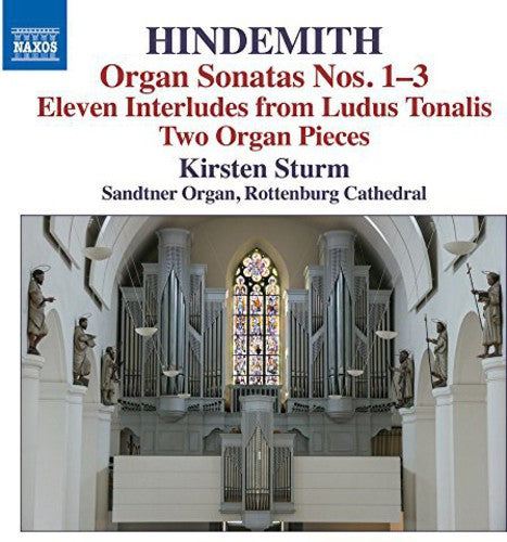 Hindermith/ Sturm - Organ Sons 1-3 & Other Works for Organ