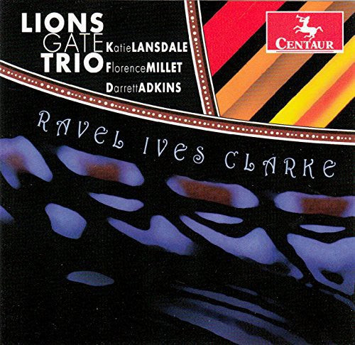Ravel/ Ives/ Clarke - Pno Trios