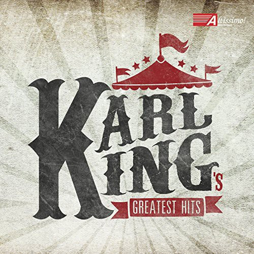The King - Karl King's Greatest Hits