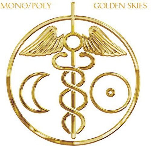 Mono/ Poly - Golden Skies