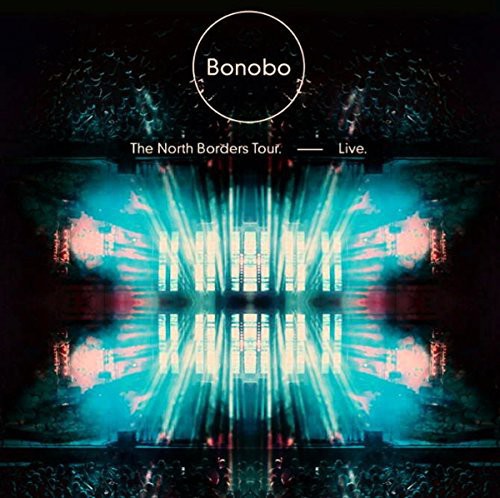 Bonobo - North Borders Tour: Live