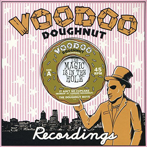Doughnut Boys & Pink Boxxes - It Ain't No Cupcake (Workin' at Voodoo) / Cheap