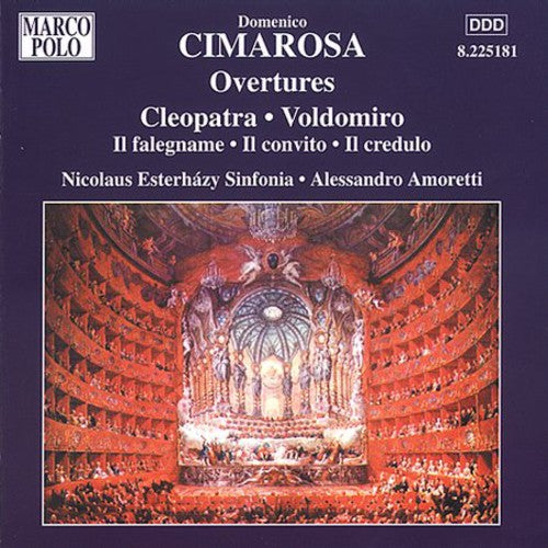 Cimarosa/ Amoretti/ Nicolaus Esterhazy Sinfonia - Voldomiro/Baronessa Stramba/Matrimonio Segreto/&