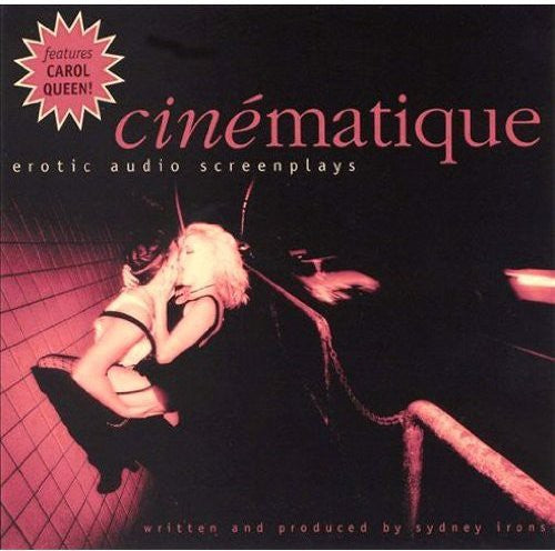 Sidney Irons - Cinematique: Erotic Audio Screenplays
