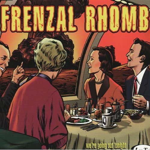 Frenzal Rhomb - Frenzal Rhomb : We're Going Out Tonight EP