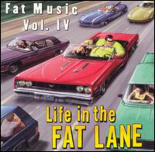 Life in Fat Fat Music 4/ Various - Life In Fat Lane: Fat Music, Vol.4