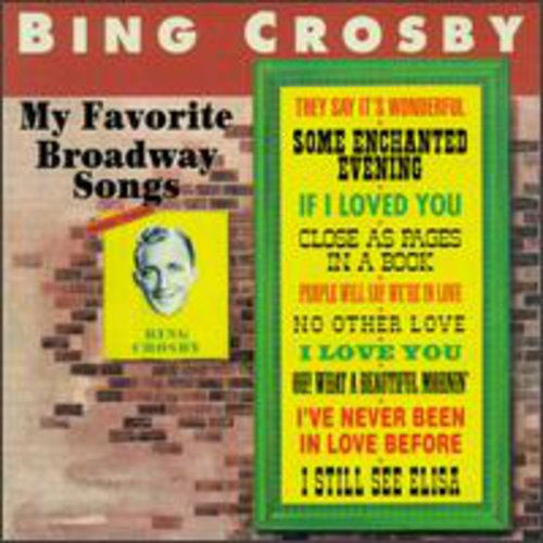Bing Crosby - My Favorite Broadway Songs