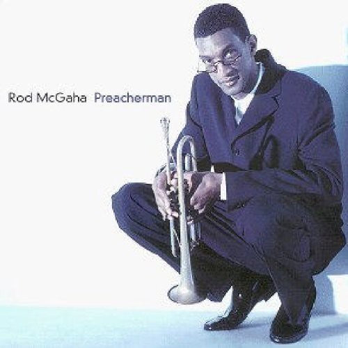 Rod McGaha - Preacherman