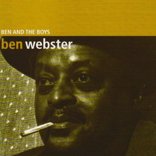 Ben Webster - Ben and The Boys