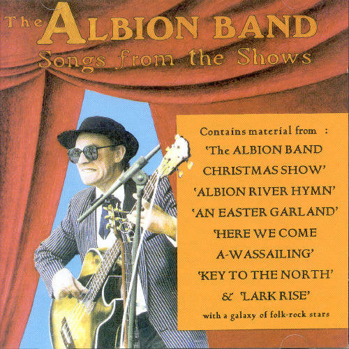Albion Band - Songs from the Shows 1 & 2