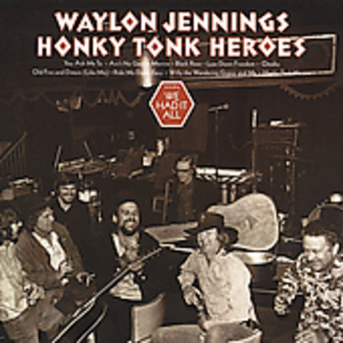 Waylon Jennings - Honky Tonk Heroes