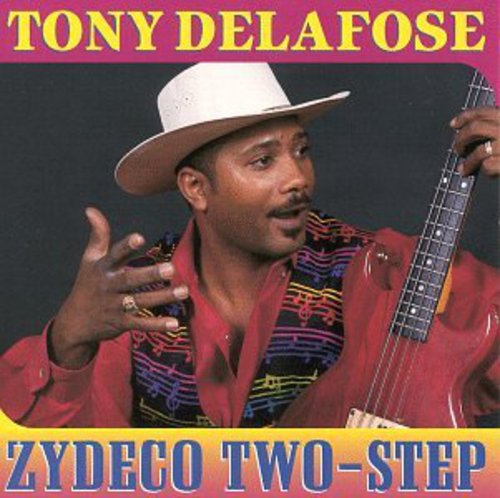 Tony Delafose - Zydeco Two-Step