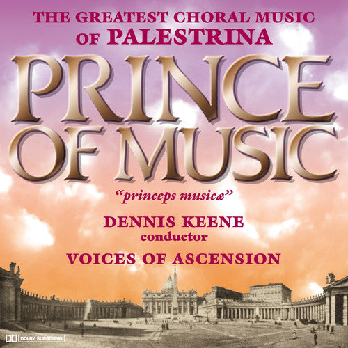 Voices of Ascension - Prince of Music: Music of Palestrina
