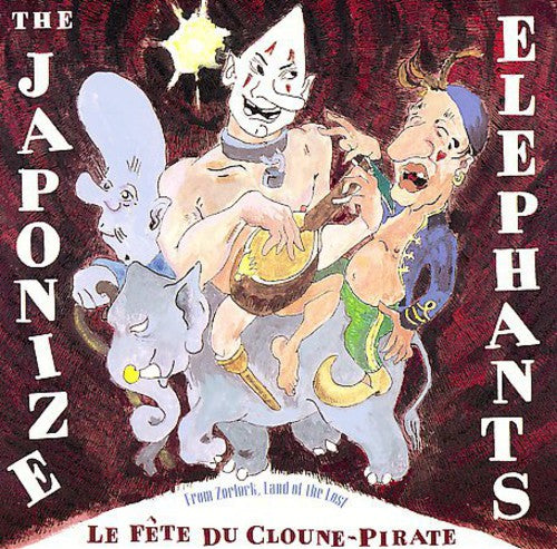 Japonize Elephants - La Fete Du Cloune-Pirate