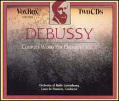 Debussy/ De Froment/ Radio Luxemborg Orchestra - Orchestral Works V1