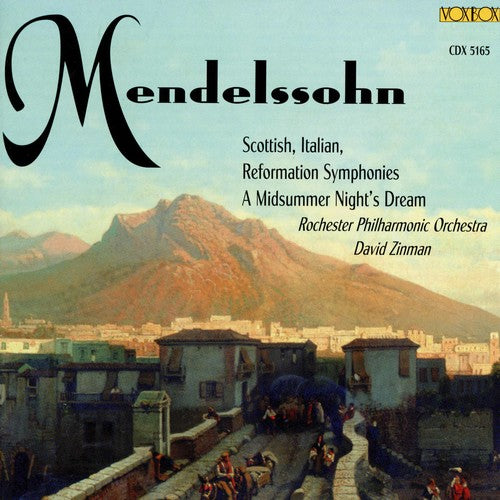 Mendelssohn/ Zinman/ Rochester Philharmonic - Sym 3-5