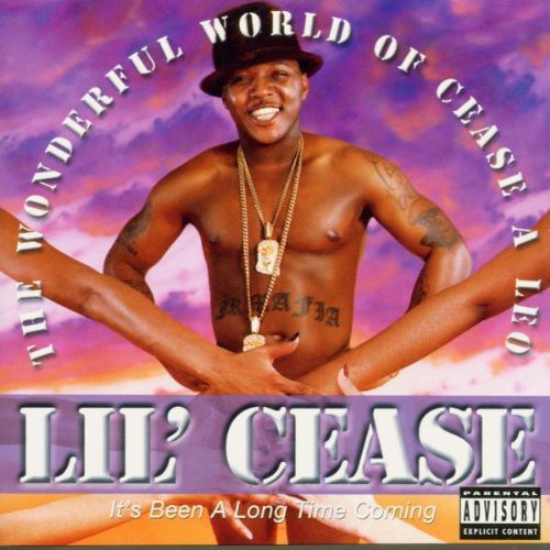 Lil Cease - The Wonderful World Of Cease A Leo