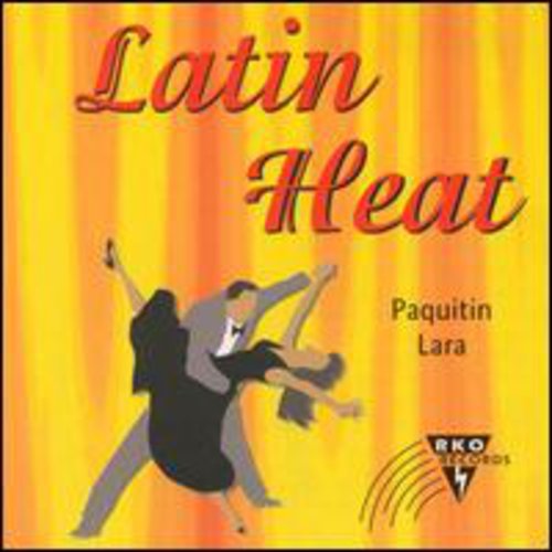 Paquitin Lara - Latin Heat-Cha Cha Anyone