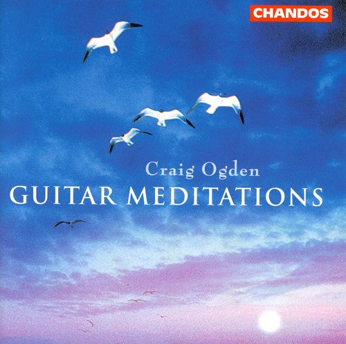 Craig Ogden - Guitar Meditations