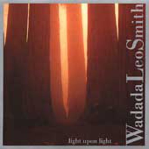 Wadada Smith Leo - Light Upon Light