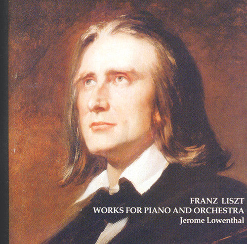 Liszt/ Lowenthal - Piano Concerti 1 & 3 / Malediction / Totentanz