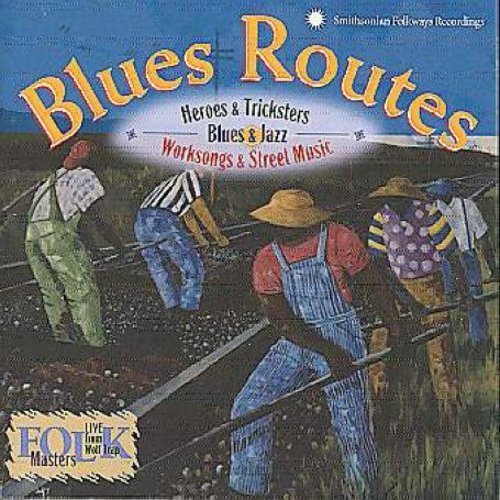 Various - Blues Routes: Heroes & Tricksters