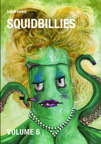 Squidbillies: Volume 6