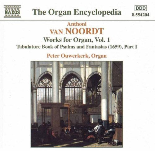 A.V. Noordt - Organ Works-Vol. 1