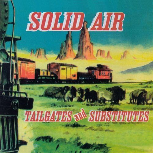 Solid Air - Tailgates & Subtitutes