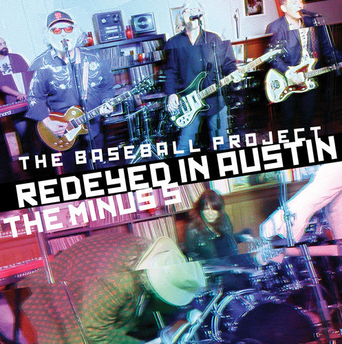Baseball Project/ Minus 5 - Redeyed in Austin