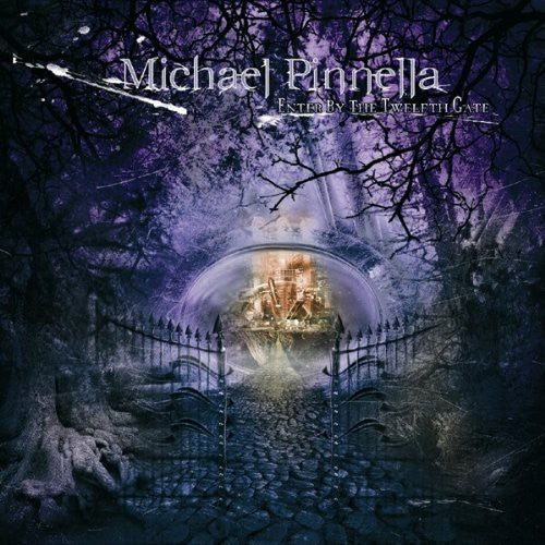 Michael Pinnella - Enter By The Twelfth Gate